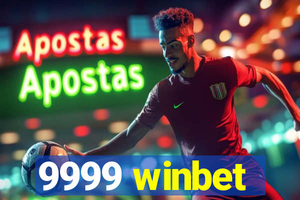 9999 winbet